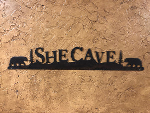 She Cave sign - Rusty Moose Marketplace